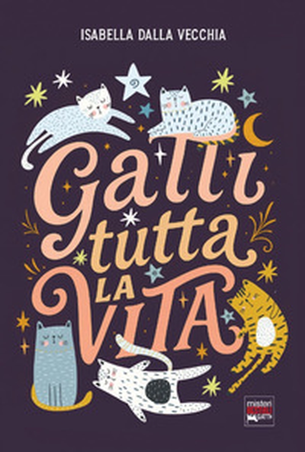 Gatti tutta la vita - Librerie.coop Gatti tutta la vita - Librerie.coop