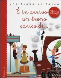 È in arrivo un treno carico di... - Librerie.coop È in arrivo un treno carico di... - Librerie.coop
