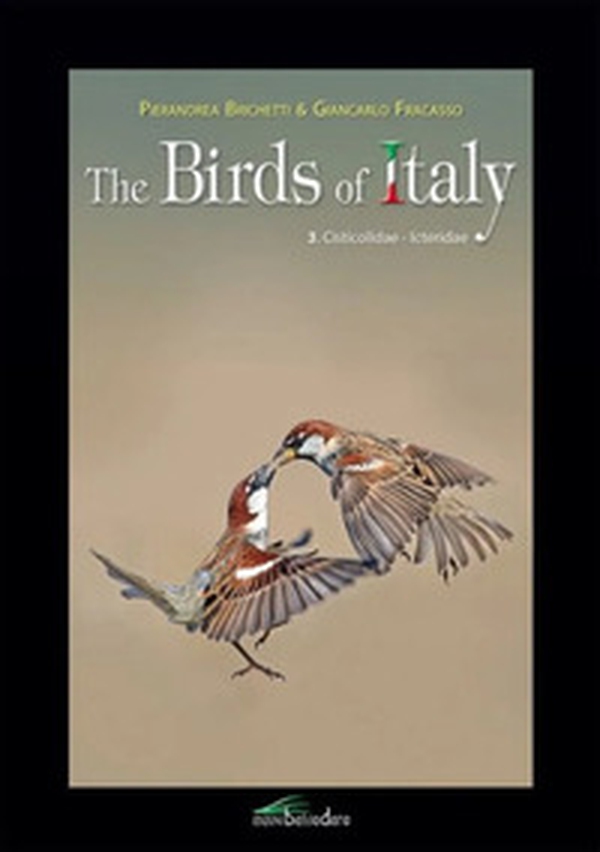 The birds of Italy - Vol. 3 - Librerie.coop The birds of Italy - Vol. 3 - Librerie.coop