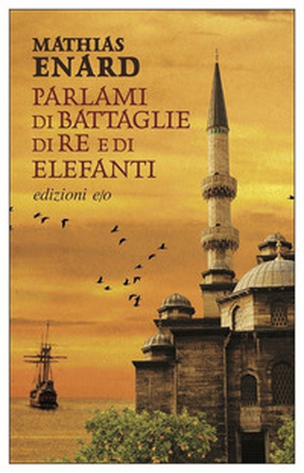 Parlami di battaglie, di re e di elefanti - Librerie.coop Parlami di battaglie, di re e di elefanti - Librerie.coop