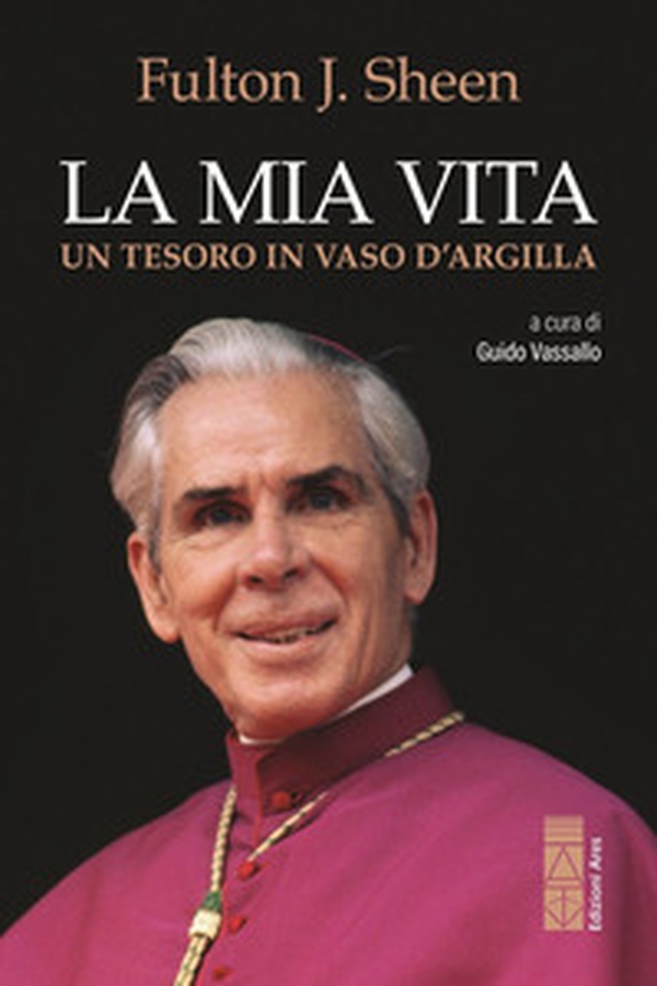 La mia vita. Un tesoro in vaso d'argilla - Librerie.coop