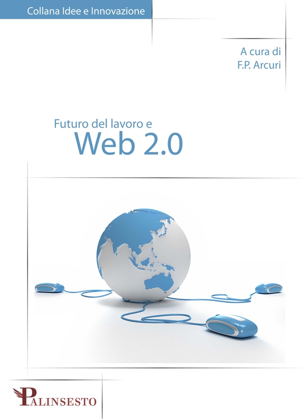 Futuro del lavoro e Web 2.0 - Librerie.coop Futuro del lavoro e Web 2.0 - Librerie.coop