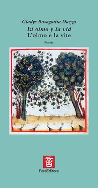 El olmo y la vid-L'olmo e la vite - Librerie.coop