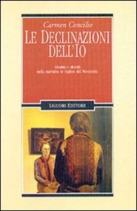 Le declinazioni dell'Io. Identità e alterità nella narrativa in inglese del Novecento - Librerie.coop