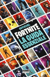 Official Fortnite. La guida essenziale - Librerie.coop