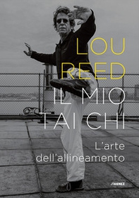 Il mio Tai Chi. L'arte dell'allineamento - Librerie.coop Il mio Tai Chi. L'arte dell'allineamento - Librerie.coop