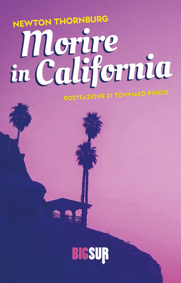 Morire in California - Librerie.coop Morire in California - Librerie.coop