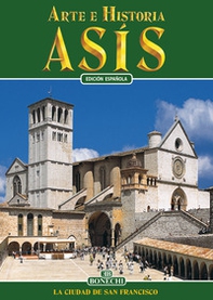 Asís. Arte e historia. Ediz. spagnola - Librerie.coop Asís. Arte e historia. Ediz. spagnola - Librerie.coop