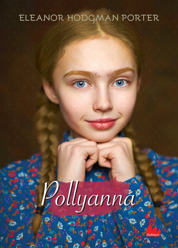 Pollyanna - Librerie.coop Pollyanna - Librerie.coop