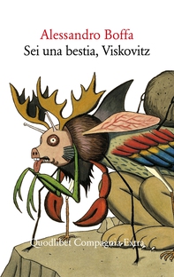 Sei una bestia, Viskovitz - Librerie.coop