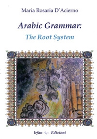 Arabic grammar. The root system - Librerie.coop