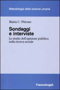 Sondaggi e interviste. Lo studio dell'opinione pubblica nella ricerca sociale - Librerie.coop