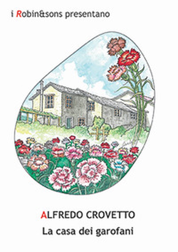 La casa dei garofani - Librerie.coop La casa dei garofani - Librerie.coop