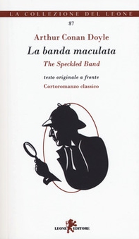 Le avventure di Sherlock Holmes. La banda maculata. Testo inglese a fronte - Librerie.coop Le avventure di Sherlock Holmes. La banda maculata. Testo inglese a fronte - Librerie.coop