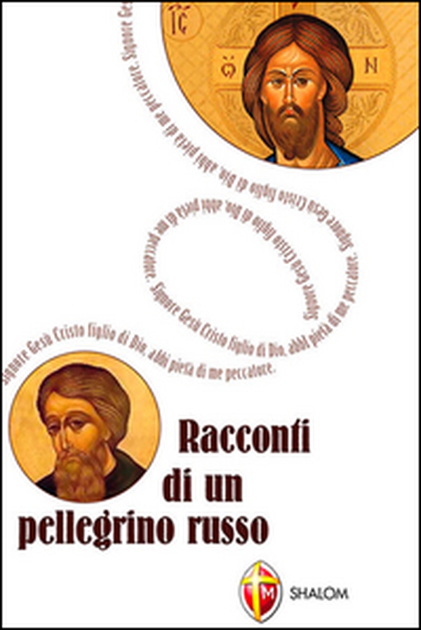 Racconti di un pellegrino russo - Librerie.coop Racconti di un pellegrino russo - Librerie.coop