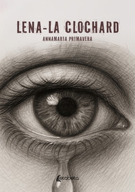 Lena la clochard - Librerie.coop