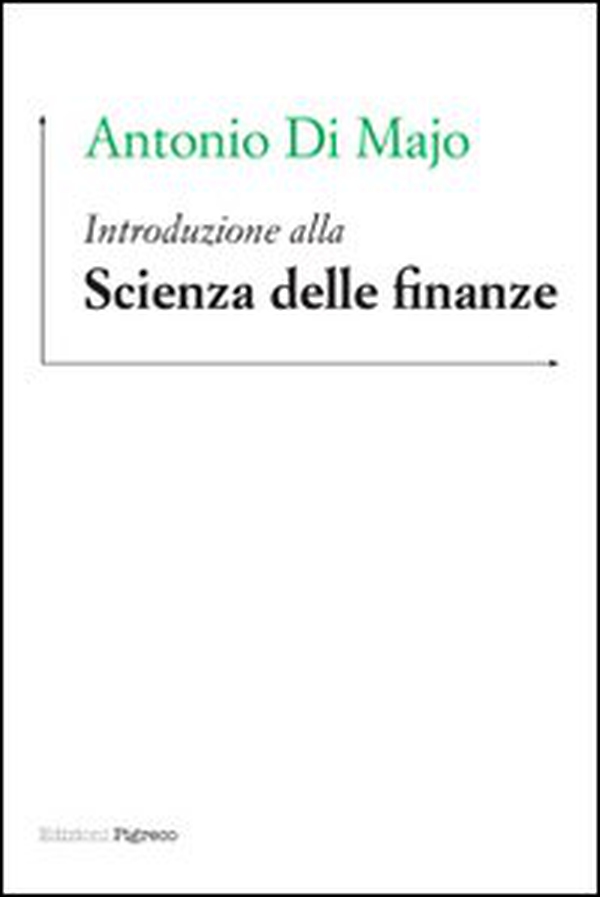 Introduzione alla scienza delle finanze - Librerie.coop Introduzione alla scienza delle finanze - Librerie.coop