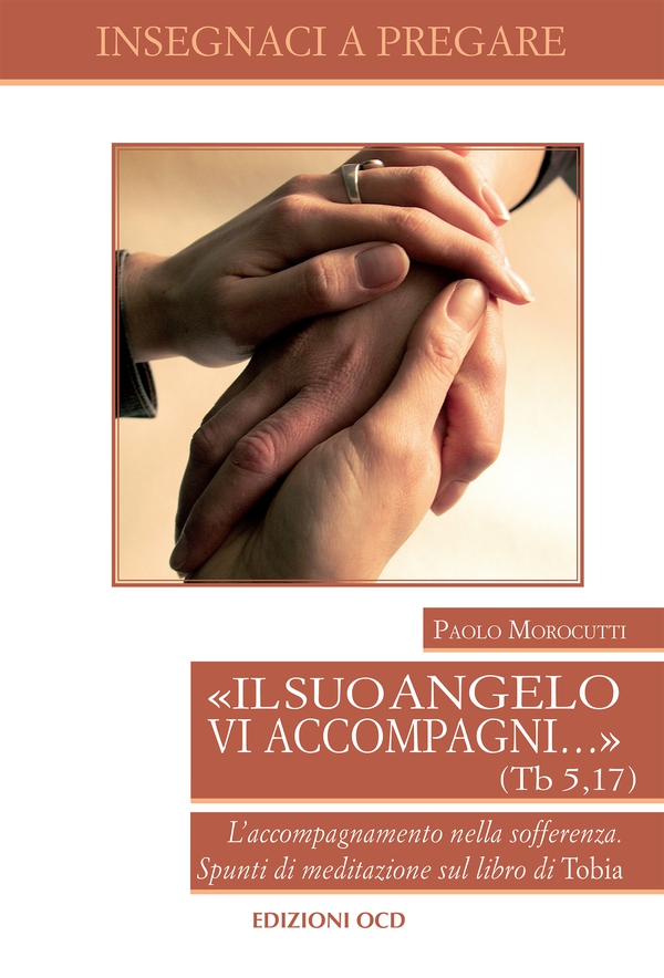 «Il suo angelo vi accompagni…» (Tb 5,17) - Librerie.coop «Il suo angelo vi accompagni…» (Tb 5,17) - Librerie.coop