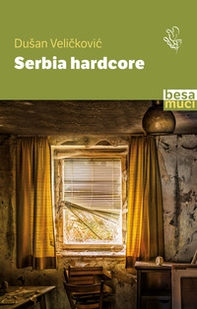 Serbia hardcore - Librerie.coop