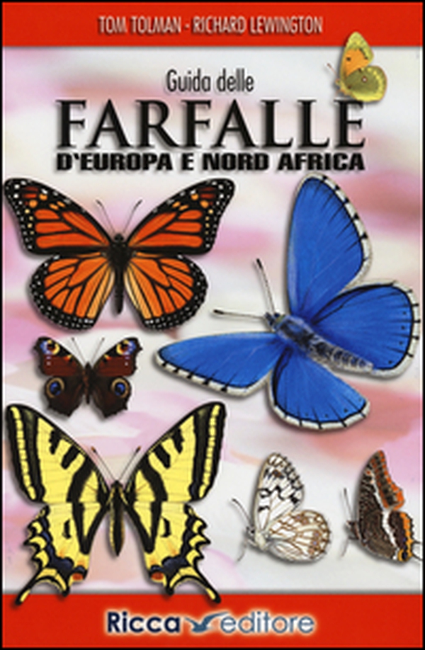 Guida delle farfalle d'Europa e Nord Africa - Librerie.coop Guida delle farfalle d'Europa e Nord Africa - Librerie.coop
