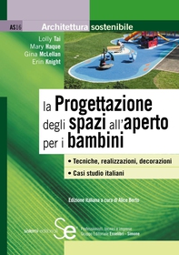 La Progettazione degli spazi all'aperto per i bambini - Librerie.coop