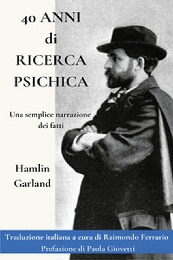 40 anni di ricerca psichica. Una semplice narrazione dei fatti - Librerie.coop 40 anni di ricerca psichica. Una semplice narrazione dei fatti - Librerie.coop