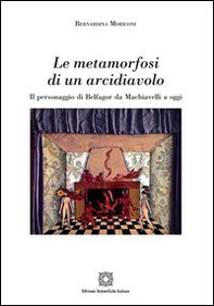 Le metamorfosi di un arcidiavolo - Librerie.coop