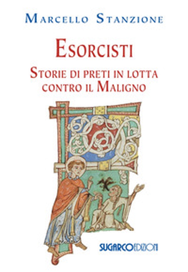 Esorcisti. Storie di preti in lotta contro il Maligno - Librerie.coop Esorcisti. Storie di preti in lotta contro il Maligno - Librerie.coop