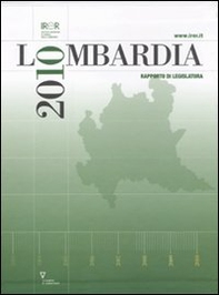 Lombardia 2010. Rapporto di legislatura - Librerie.coop