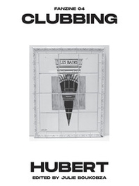 Clubbing. Fanzine - Librerie.coop Clubbing. Fanzine - Librerie.coop