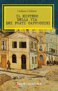 Il mistero della via dei Frati Cappuccini - Librerie.coop