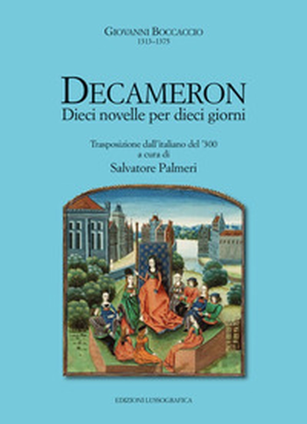 Decameron. Dieci novelle per dieci giorni - Librerie.coop Decameron. Dieci novelle per dieci giorni - Librerie.coop