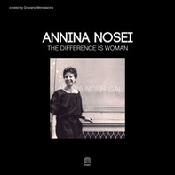 Annina Nosei. The difference is woman. Ediz. italiana e inglese - Librerie.coop Annina Nosei. The difference is woman. Ediz. italiana e inglese - Librerie.coop