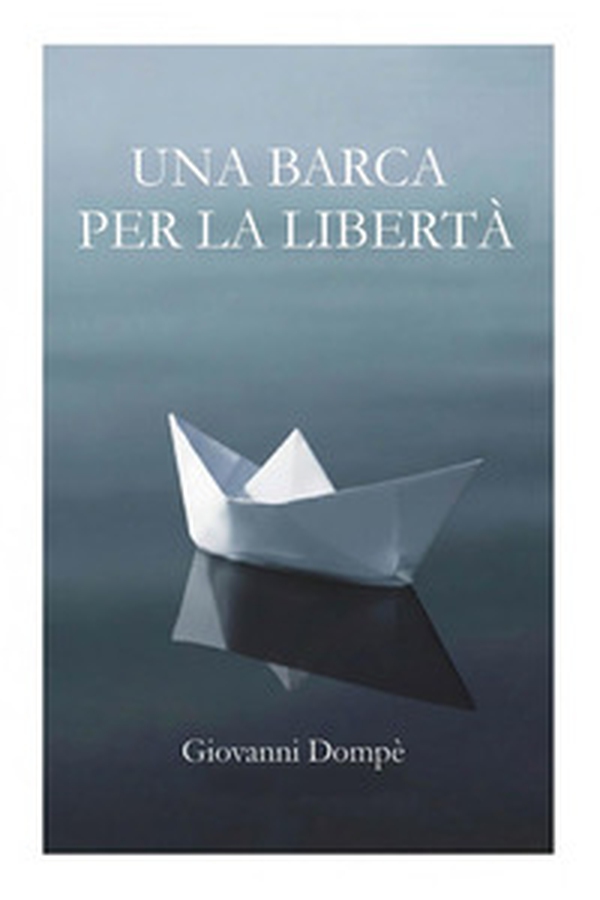 Una barca per la libertà - Librerie.coop