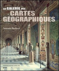 La Galleria delle carte geografiche. Ediz. francese - Librerie.coop