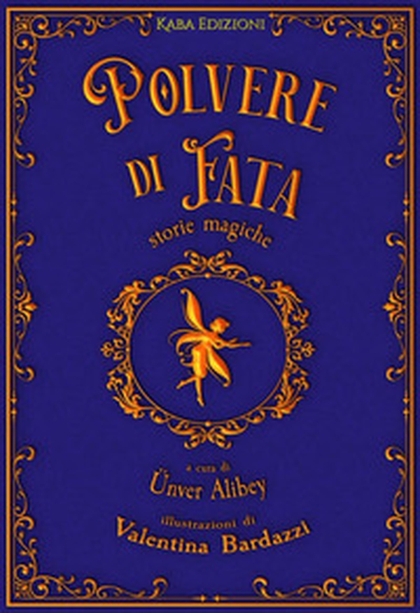 Polvere di fata. Storie magiche - Librerie.coop Polvere di fata. Storie magiche - Librerie.coop