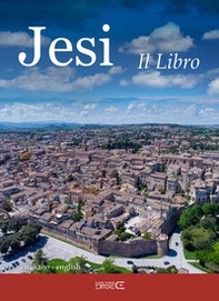 Jesi. Il libro. Ediz. italiana e inglese - Librerie.coop