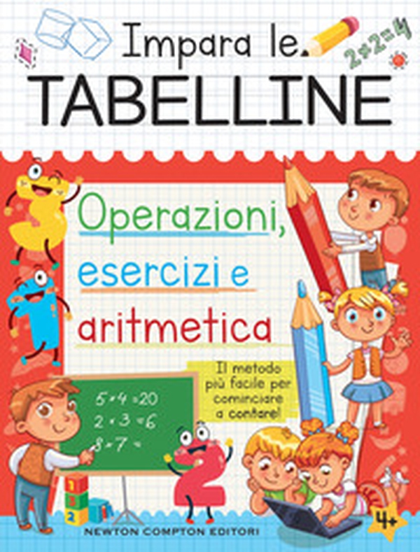 Impara le tabelline. Operazioni, esercizi e aritmetica. Il metodo più facile per cominciare a contare! - Librerie.coop Impara le tabelline. Operazioni, esercizi e aritmetica. Il metodo più facile per cominciare a contare! - Librerie.coop