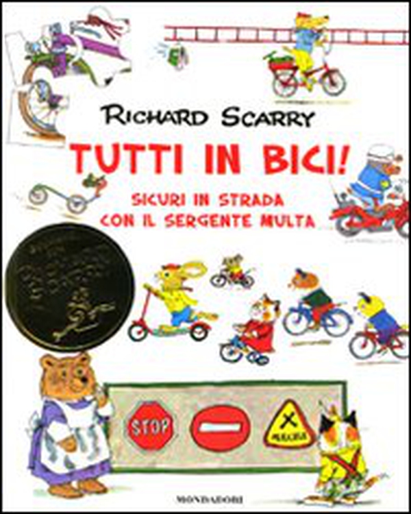 Tutti in bici! Sicuri in strada con il sergente Multa - Librerie.coop Tutti in bici! Sicuri in strada con il sergente Multa - Librerie.coop