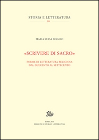 «Scrivere di sacro». Forme di letteratura religiosa dal Duecento al Settecento - Librerie.coop