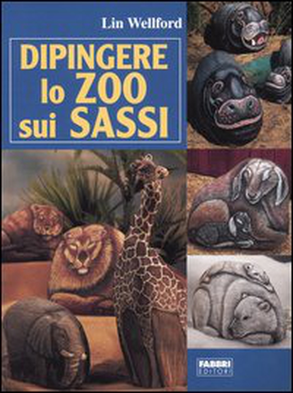 Dipingere lo zoo sui sassi - Librerie.coop Dipingere lo zoo sui sassi - Librerie.coop