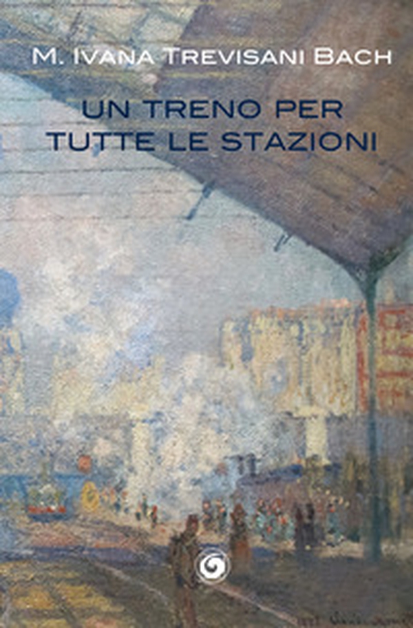 Un treno per tutte le stazioni - Librerie.coop Un treno per tutte le stazioni - Librerie.coop