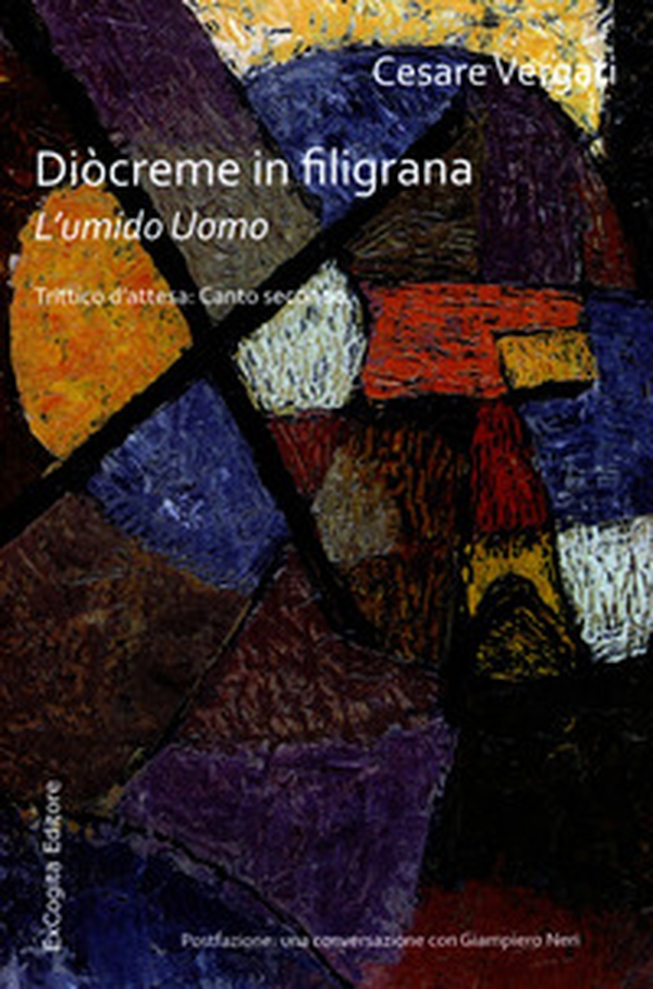 Diòcreme in filigrana. L'umido uomo. Trittico d'attesa: Canto secondo - Librerie.coop Diòcreme in filigrana. L'umido uomo. Trittico d'attesa: Canto secondo - Librerie.coop