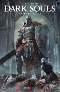 Dark Souls. Mater luttuosa - Librerie.coop