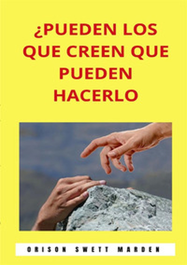 ¿Pueden los que creen que pueden hacerlo - Librerie.coop ¿Pueden los que creen que pueden hacerlo - Librerie.coop