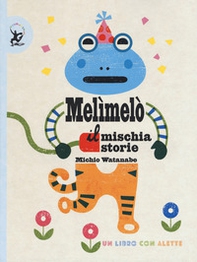 Melimelò. Il mischiastorie - Librerie.coop