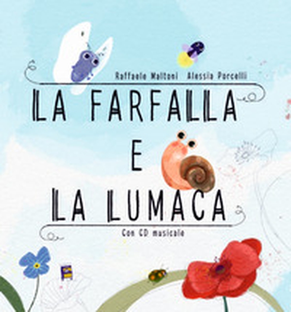 La farfalla e la lumaca - Librerie.coop La farfalla e la lumaca - Librerie.coop
