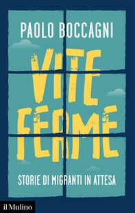 Vite ferme. Storie di migranti in attesa - Librerie.coop Vite ferme. Storie di migranti in attesa - Librerie.coop