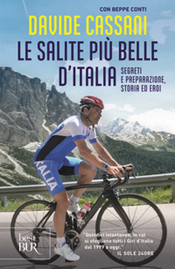 Le salite più belle d'Italia. Segreti e preparazione, storia ed eroi - Librerie.coop Le salite più belle d'Italia. Segreti e preparazione, storia ed eroi - Librerie.coop