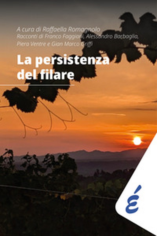 La persistenza del filare - Librerie.coop La persistenza del filare - Librerie.coop